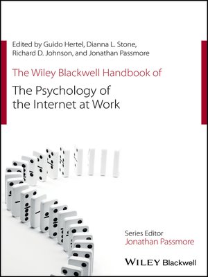 cover image of The Wiley Blackwell Handbook of the Psychology of the Internet at Work